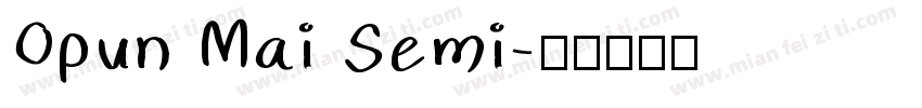 Opun Mai Semi字体转换